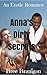 Anna's Dirty Secrets