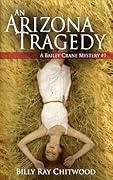 An Arizona Tragedy: A Bailey Crane Mystery