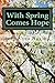 With Spring Comes Hope: A Collection of Words on Motherhood and Beyond