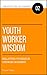 Youth Worker Wisdom: How to...