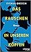 Das Rauschen in unseren Köpfen