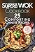 Superb Wok Cookbook. 25 Comforting Chinese Recipes