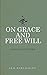 On Grace and Free Will