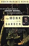 Book cover for The Monk in the Garden: The Lost and Found Genius of Gregor Mendel, the Father of Genetics