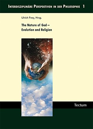 The Nature of God - Evolution and Religion (Kindle Edition)