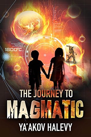 The Journey to Magmatic (Kindle Edition)