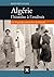 Algérie, l'histoire à l'endroit