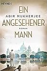 Ein angesehener Mann by Abir  Mukherjee