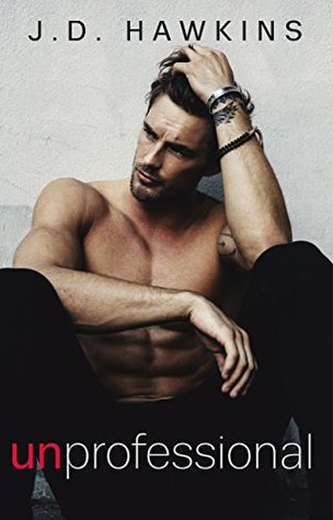 Unprofessional (Bad Boy, #3)