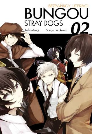 Bungou Stray Dogs - Bezpańscy Literaci. Tom 2 (Bungou Stray Dogs, #2)