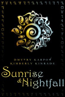 Sunrise & Nightfall