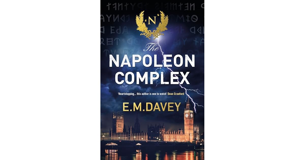 The Napoleon Complex by E.M. Davey