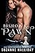 Bishop's Pawn by Suzanne Halliday Bishop's Pawn by Suzanne Halliday