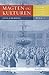 Magten og Kulturen: dansk kulturpolitik 1750-1900: Under enevælden (Magten og Kulturen, #1)