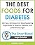 DIABETES: The Best Foods fo...