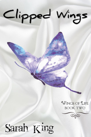 Clipped Wings (Wings of Life, #2)