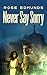 Never Say Sorry