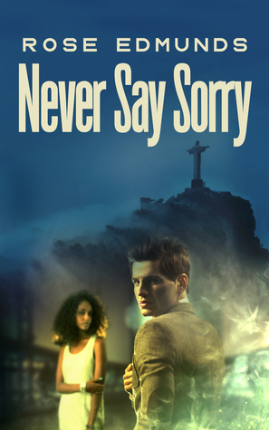Never Say Sorry