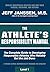 The Athlete's Responsibility Manual by Jeff Janssen
