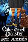 Cake Spell Disaster