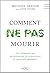 Comment ne pas mourir