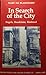 In Search of the City: Engels, Baudelaire, Rimbaud (Stanford French & Italian Studies)