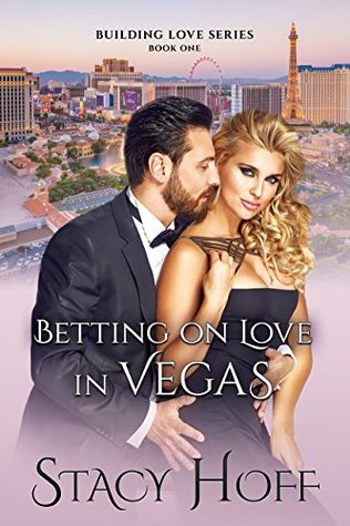 Betting on Love in Vegas (Building Love, #1)