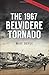 The 1967 Belvidere Tornado