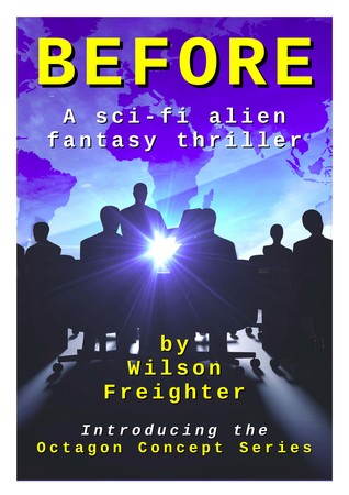 Before: A Sci Fi Alien Fantasy Thriller (Octagon Concept Series,#0.5)