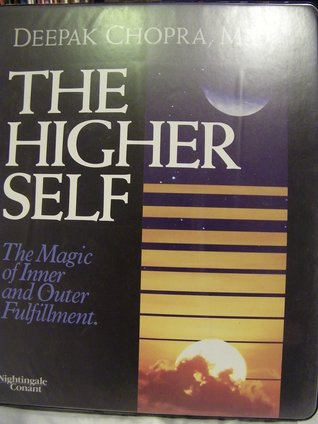 The Higher Self : The Magic of Inner and Outer Fulfillment
