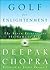 Golf for Enlightenment by Deepak Chopra
