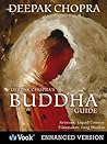 Deepak Chopra's Buddha Guide (Enlightenment Series Book 1)