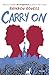 Carry On by Rainbow Rowell Carry On by Rainbow Rowell