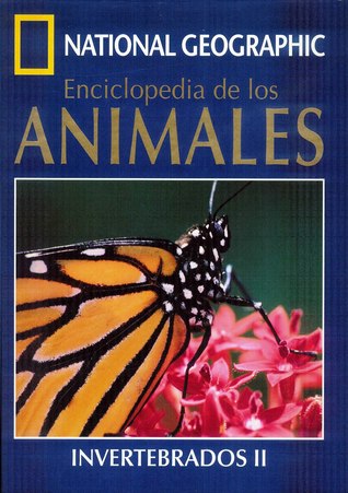Enciclopedia de los animales: Invertebrados II (Enciclopedia de los animales, #10)