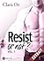 Resist… or not ? - teaser (French Edition)