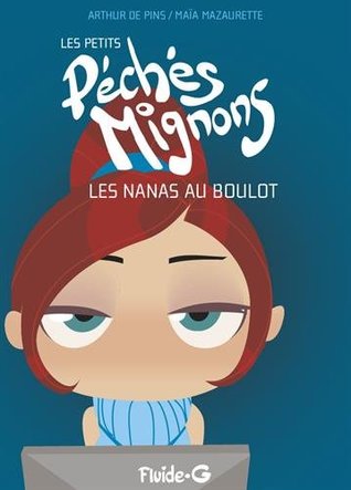Les nanas au boulot (Les petits Péchés Mignons, #4)