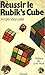 Réussir le Rubik's Cube
