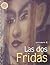 Las dos Fridas (Espejo De Vidas / Life Mirror) (Spanish Edition)