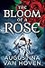 The Bloom of a Rose (For The Love of Rose, #3)