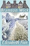 Bramton Wick by Elizabeth Fair