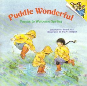 Puddle Wonderful: Poems to Welcome Spring (Paperback)