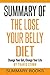 Summary Of The Lose Your Belly Diet: Change Your Gut, Change Your Life By Travis Stork