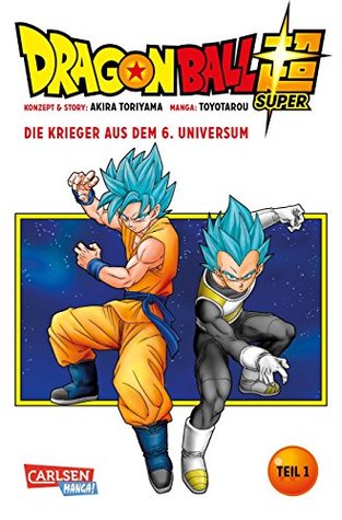 Dragon Ball Super, Teil 1 von 10: Band 1, Kapitel 1+2 | Neues aus dem DRAGON BALL-Universum (German Edition)