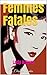 Femmes Fatales: Lady Killers