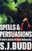 Spells and Persuasions
