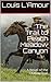 The Trail to Peach Meadow Canyon [L'Amour's Original Text] by Louis L'Amour