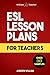 ESL Lesson Plans for Teachers