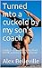 Turned into a cuckold by my son's coach: Cindy gets claimed by big-black Derek, in front of her husband (The Coach Book 1)