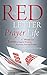 The Red Letter Prayer Life: 17 Words from Jesus to Inspire Practical, Purposeful, Powerful Prayer