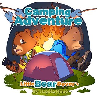 Little Bear Dover's Camping Adventure (Kindle Edition)